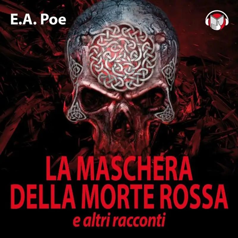 La maschera della morte rossa e altri racconti