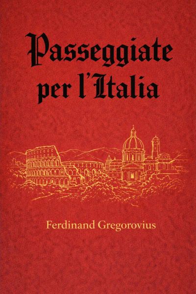 Passeggiate per l'Italia, vol. 1