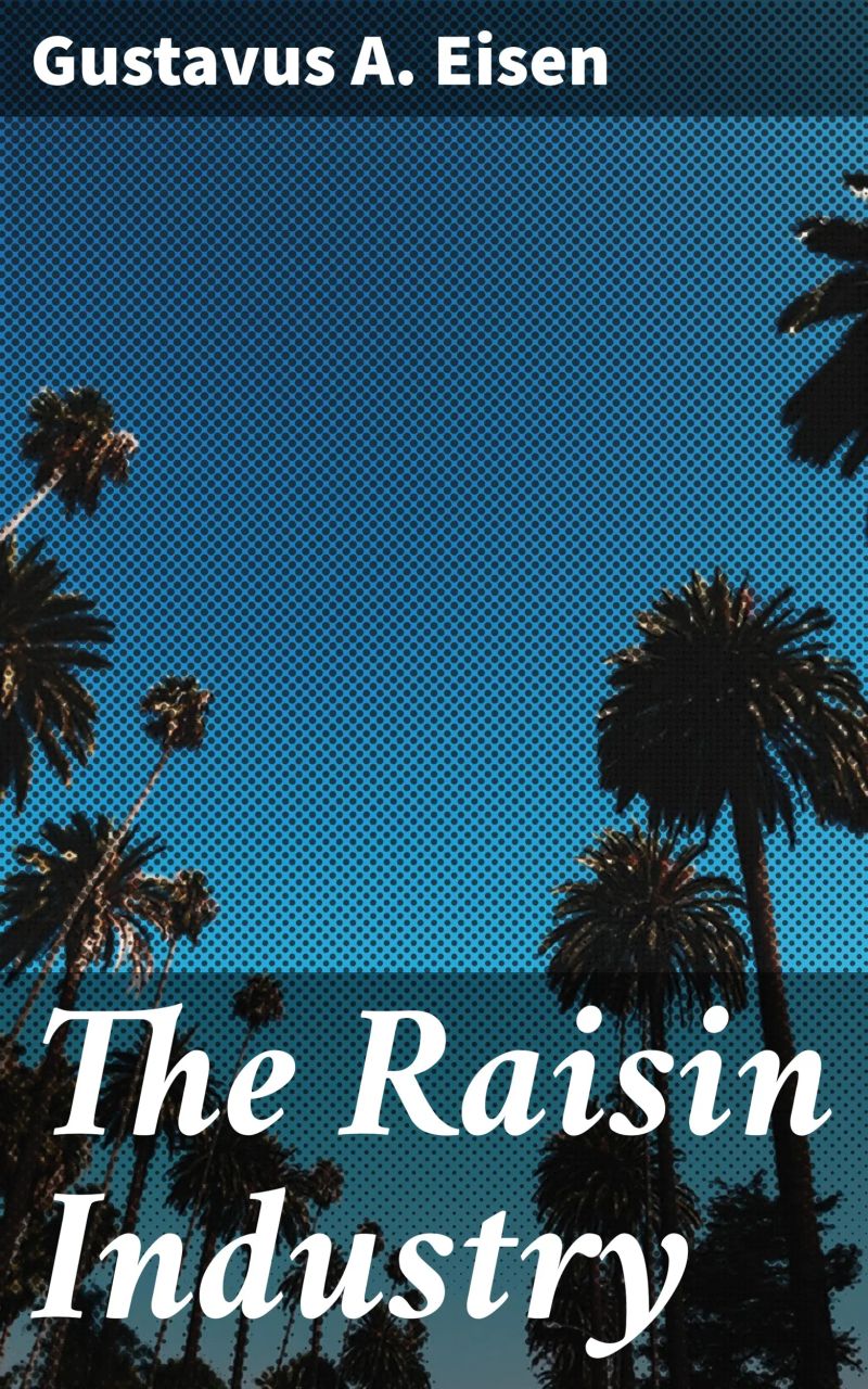 The Raisin Industry