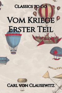 Vom Kriege. Erster Teil