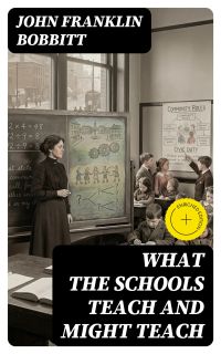What the Schools Teach and Might Teach