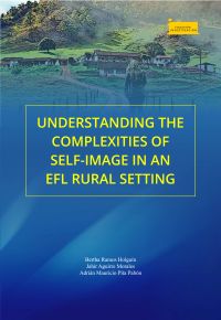 Understanding the Complexities of Self-Image in an EFL Rural Setting