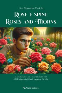 Rose e spine - Roses and Thorns