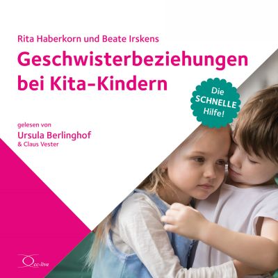 Geschwisterbeziehungen bei Kita-Kindern