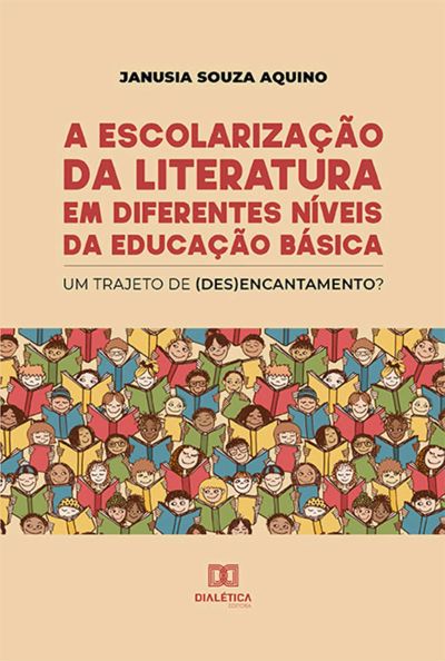 A escolarização da literatura em diferentes níveis da educação básica
