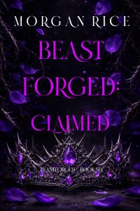 Beastforged: Claimed (Beastforged Series—Book Six)