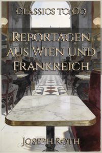 Reportagen aus Wien und Frankreich