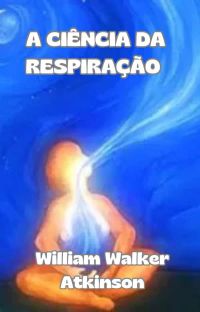 A ciência da respiração (traduzido)