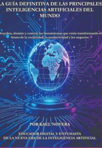 La Guía Definitiva De Las Principales Inteligencias  Artificiales Del Mundo