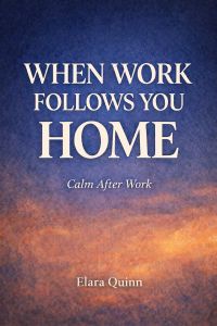 When Work Follows You Home