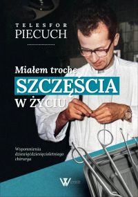 Miałem trochę szczęścia w życiu