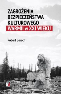 Zagrożenia bezpieczeństwa kulturowego Warmii
