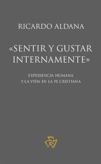«Sentir y gustar internamente»