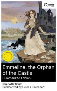 Emmeline, the Orphan of the Castle (Summarized Edition)