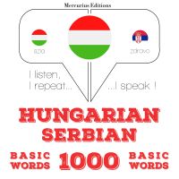 Magyar - szerb: 1000 alapszó