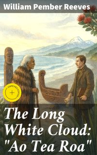 The Long White Cloud: "Ao Tea Roa"