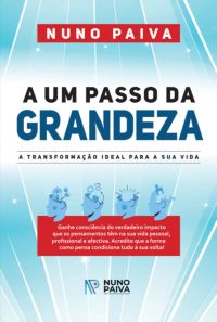 A Um Passo Da Grandeza