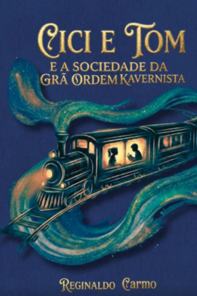 CÍCI E TOM E A SOCIEDADE DA GRÃ ORDEM KAVERNISTA