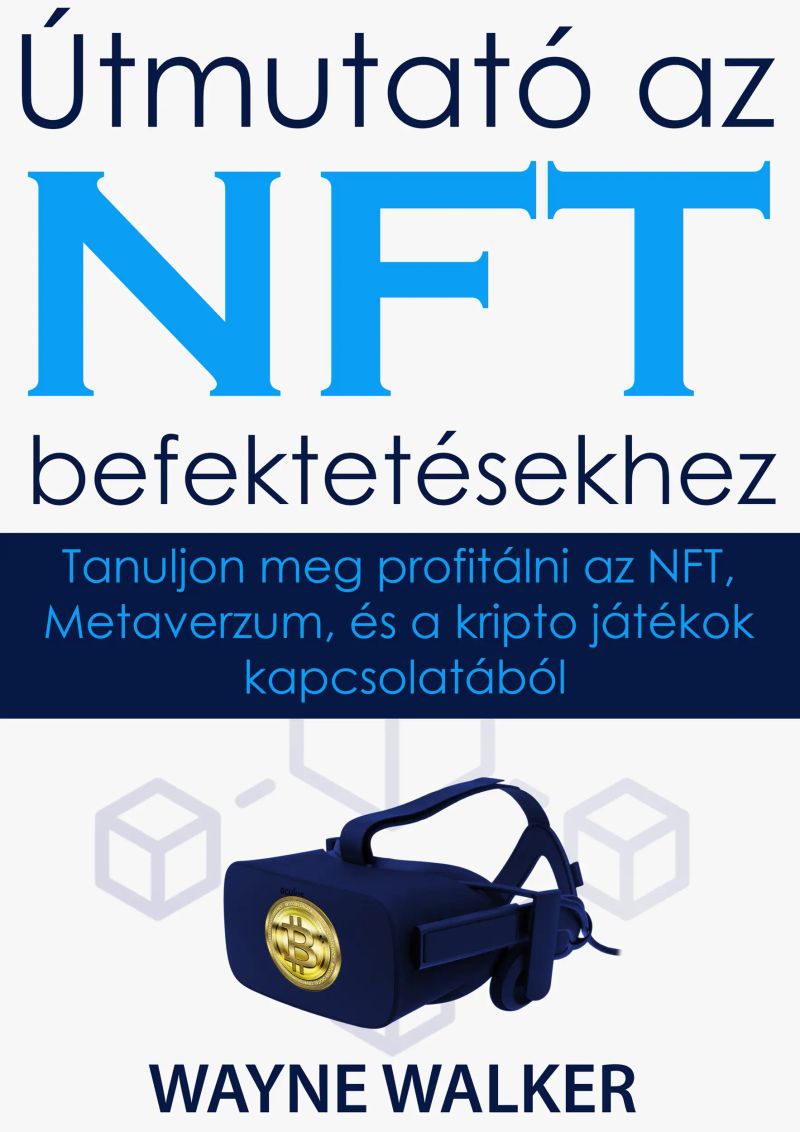 útmutató Az Nft Befektetésekhez