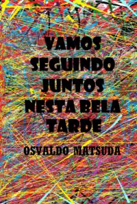 Vamos Seguindo Juntos Nesta Bela Tarde