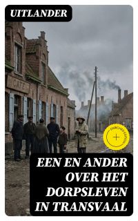 Een en ander over het dorpsleven in Transvaal