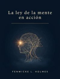 La ley de la mente en acción