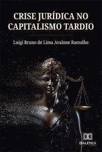 Crise Jurídica no Capitalismo Tardio