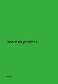 José E As Galinhas