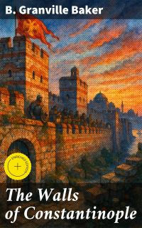 The Walls of Constantinople