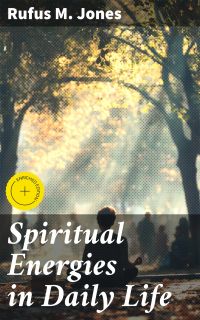 Spiritual Energies in Daily Life