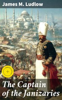 The Captain of the Janizaries