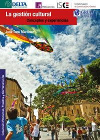 La Gestión Cultural. Conceptos Y Experiencias