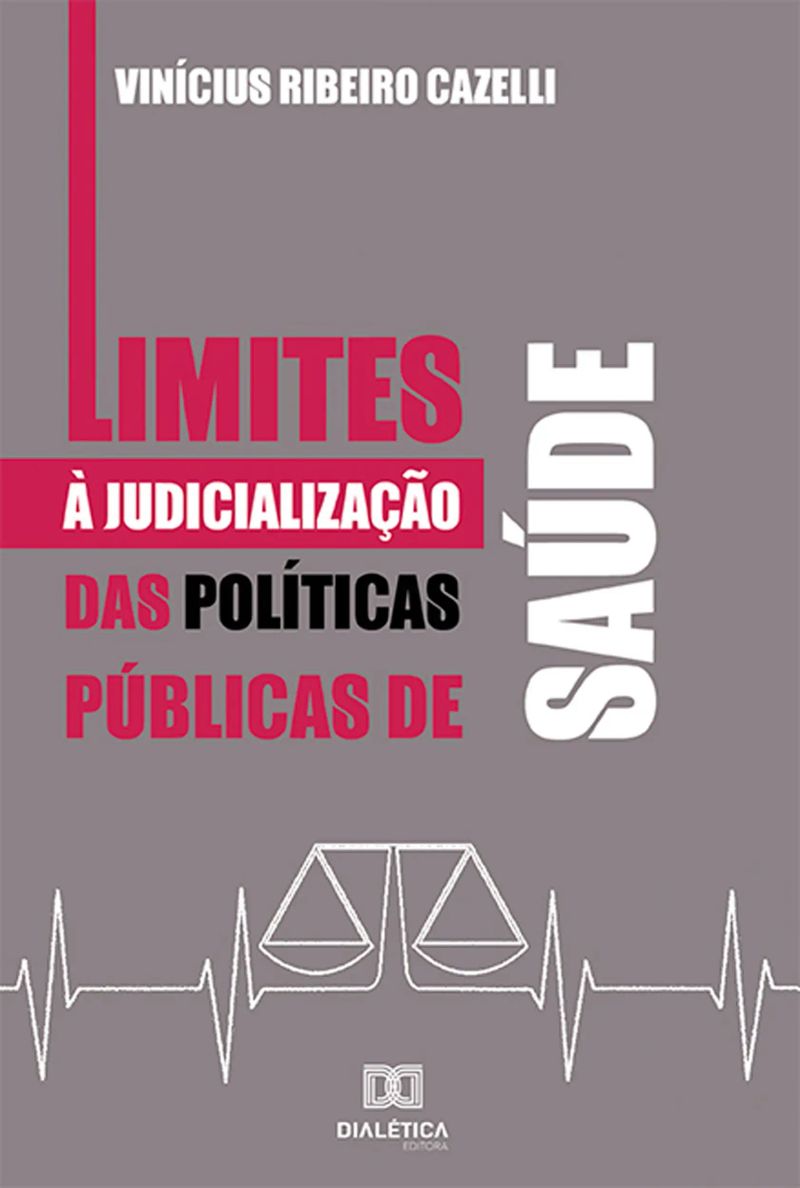Limites à Judicialização das Políticas Públicas de Saúde