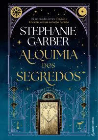 Alquimia dos segredos - Vol 1