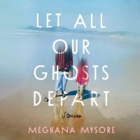Let All Our Ghosts Depart
