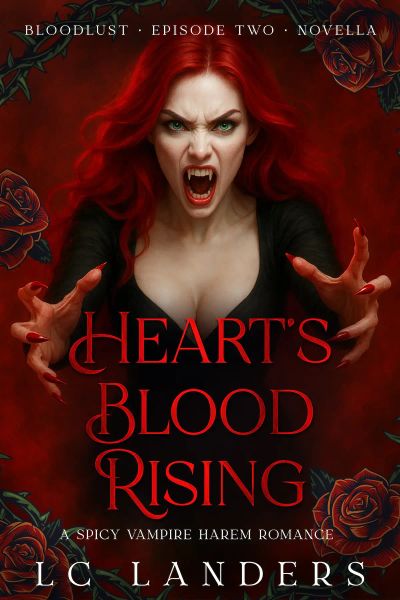Heart’s Blood Rising