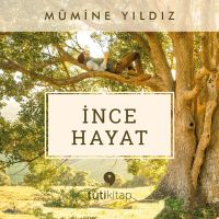 İnce Hayat
