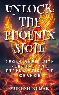 Unlock the Phoenix Sigil