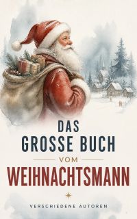 Das große Buch vom Weihnachtsmann