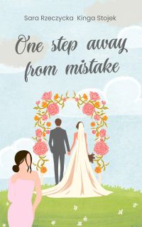 One step away from mistake