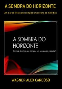 A Sombra Do Horizonte