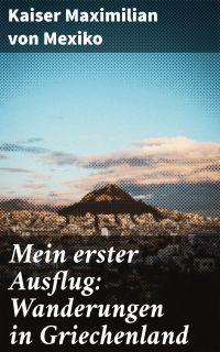 Mein erster Ausflug: Wanderungen in Griechenland