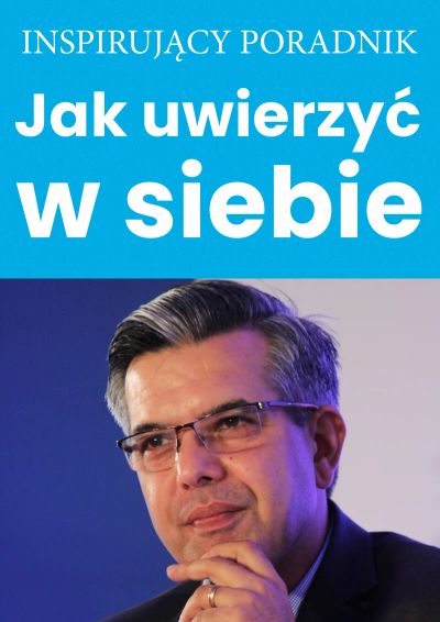 Jak uwierzyć w siebie