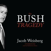 The Bush Tragedy