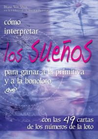 Cómo interpretar los sueños para ganar a la primitiva y a la bonoloto