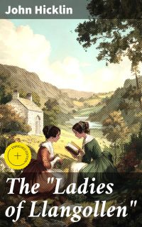 The "Ladies of Llangollen"