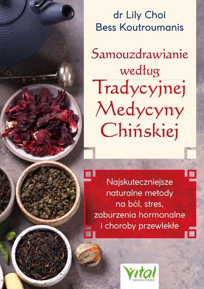 Samouzdrawianie według Tradycyjnej Medycyny Chińskiej
