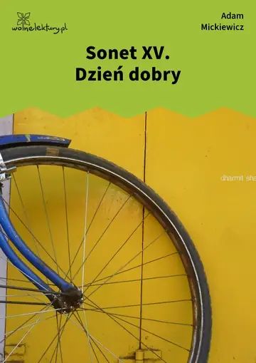 Sonet XV. Dzień dobry