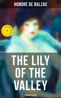 The Lily of the Valley (Romance Classic)