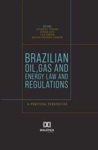 Brazilian Oil, Gas and Energy Law and Regulations